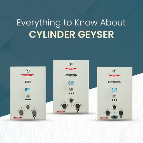 Racold’s Cylinder/Gas geyser range
